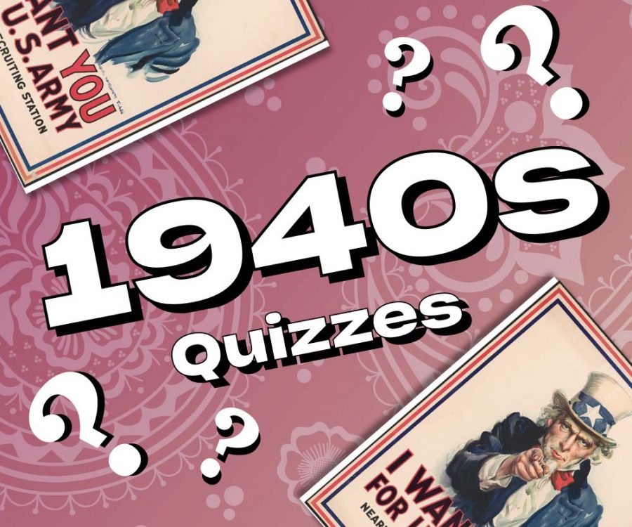 1940s Decades Quizzes