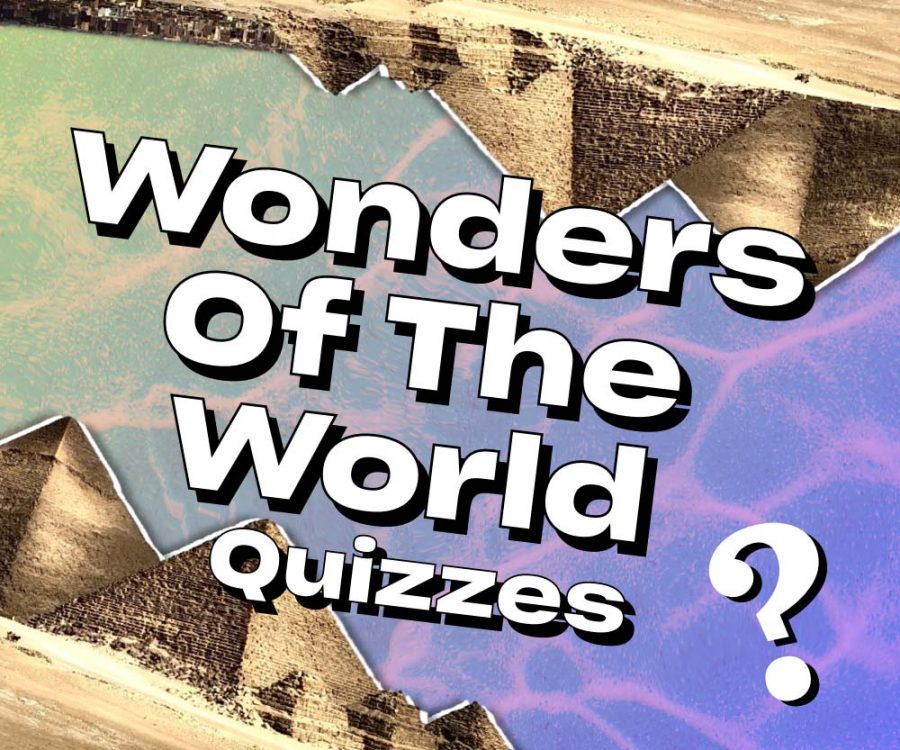 Wonders of the world Quizzes
