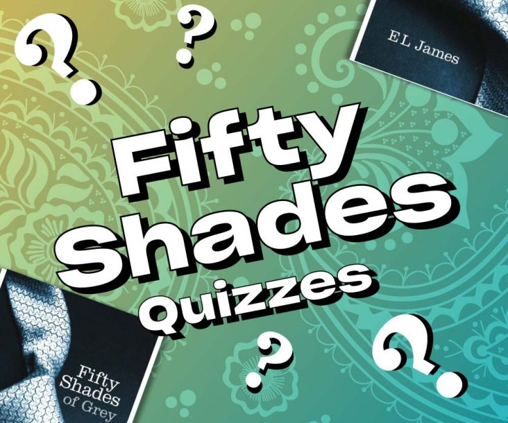 Fifty Shades Quizzes